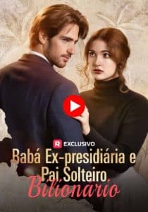 Baba-ex-presidiaria-e-pai-solteiro-bilionario
